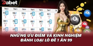 Những Ưu Điểm Và Kinh Nghiệm Đánh Loại Lô Đề 1 Ăn 99